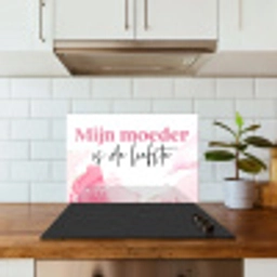 Quote - Mama - Mijn moeder is de liefste - Roze keuken achterwand spatscherm klein -sfeer2