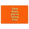 Oranje - Slow down you're doing fine - Retro Placemat vinyl groot -zzsfeer1_Kitchenyeah-website