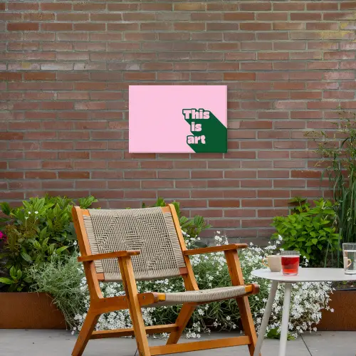 Groen - Teskt - This is art - Roze Tuinposter op houten frame 2 cm dik klein -sfeer3