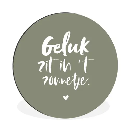 Geluk zit in 't zonnetje - Tekst - Geluk - Quotes - Zon Wandcirkel aluminium klein -3d