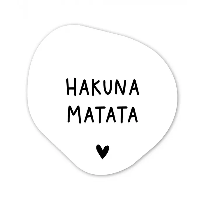 Hakuna matata - Spreuken - Quotes Wandcirkel Organisch Forex 3mm klein -3d