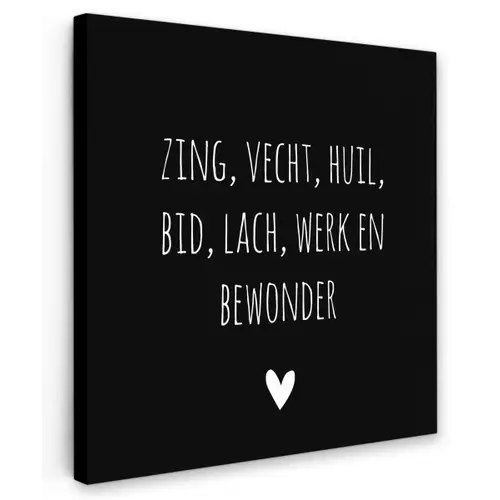 Spreuken - Ramses Shaffy - Zing vecht huil bid lach werk en bewonder - Quotes Tuinposter op houten frame 2 cm dik klein -3d