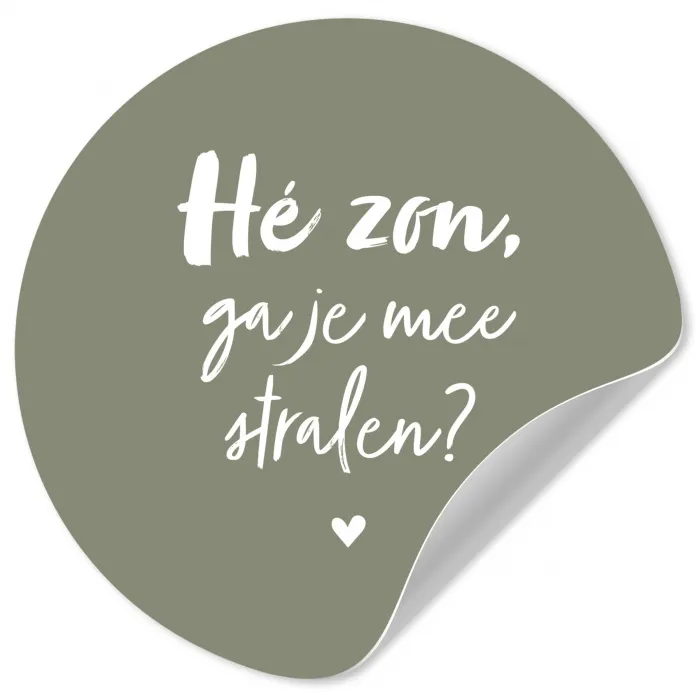 Spreuken - Zomer - Hé zon, ga je mee stralen? - Zon - Tekst Wandcirkel behangsticker klein -3d