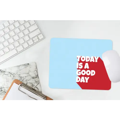 Today is a good day - Rood - lichtblauw muismat rubber klein -witbureau