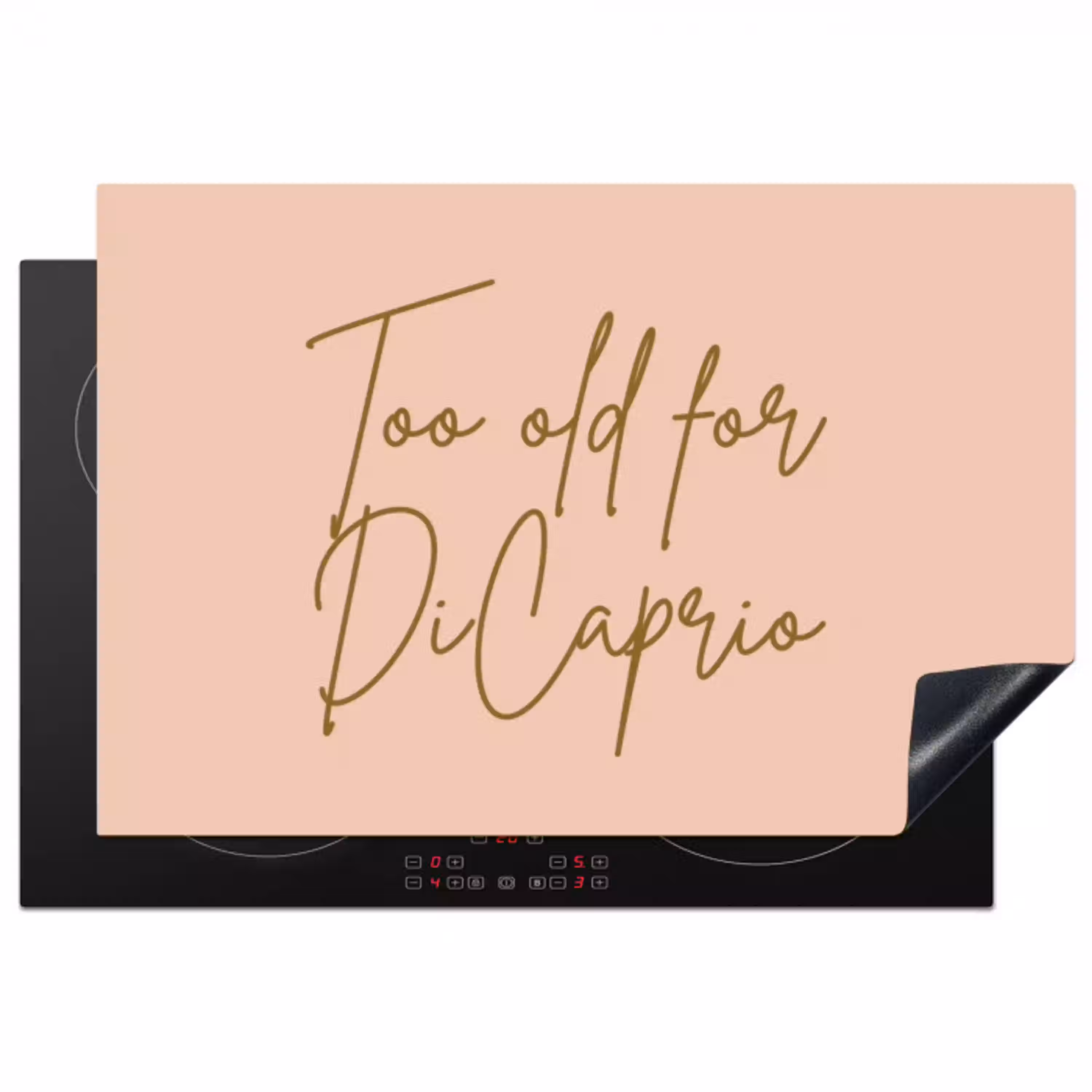 Too old for dicaprio - Roze - Groen Inductie beschermer vinyl 3mm klein -3d