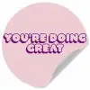 You're doing great - roze - 3D Wandcirkel behangsticker klein -3d