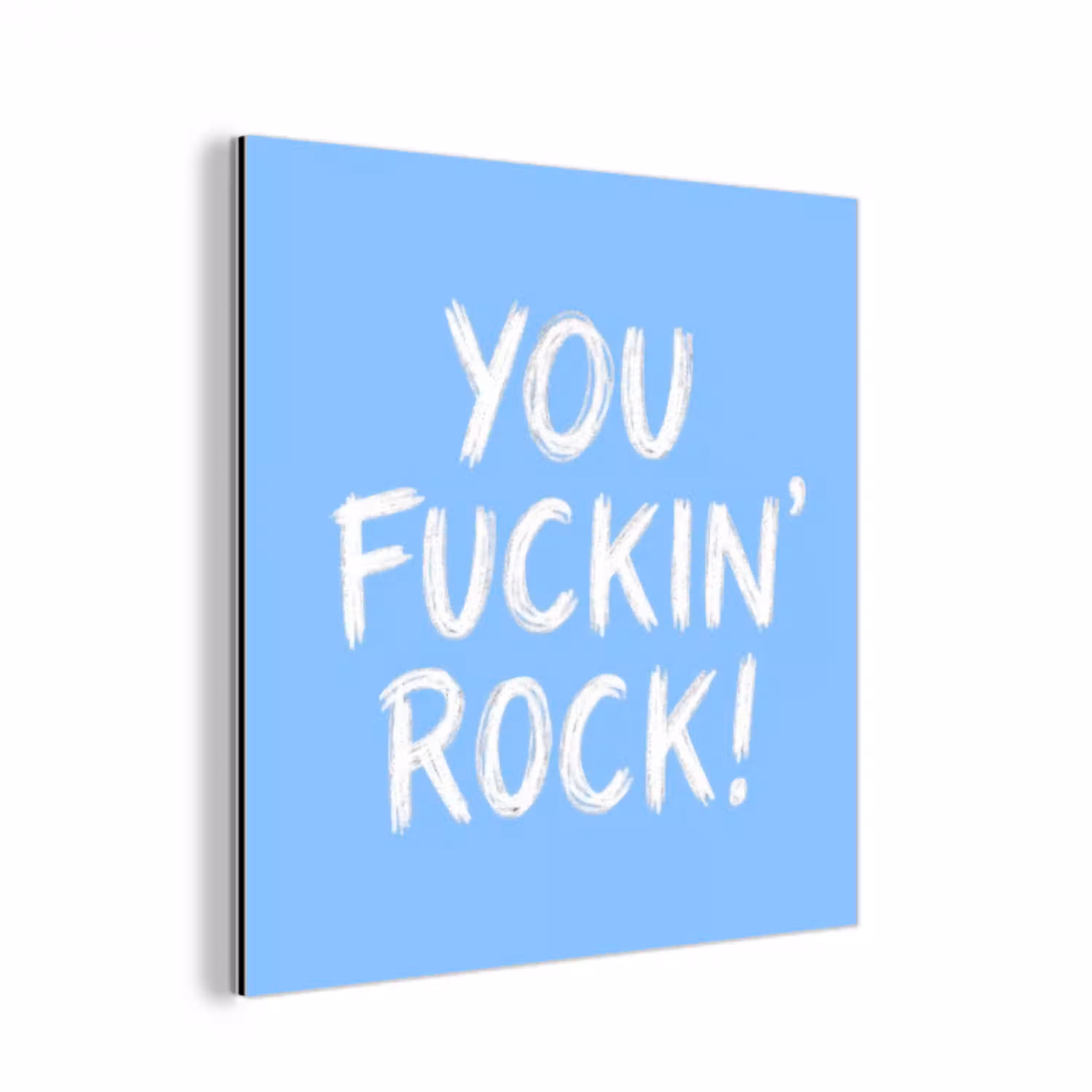 Blauw - Wit - You fuckin rock aluminium wit klein -3d