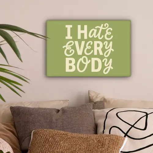 I hate everybody - Groen - Retro canvas 2cm klein -sfeer1