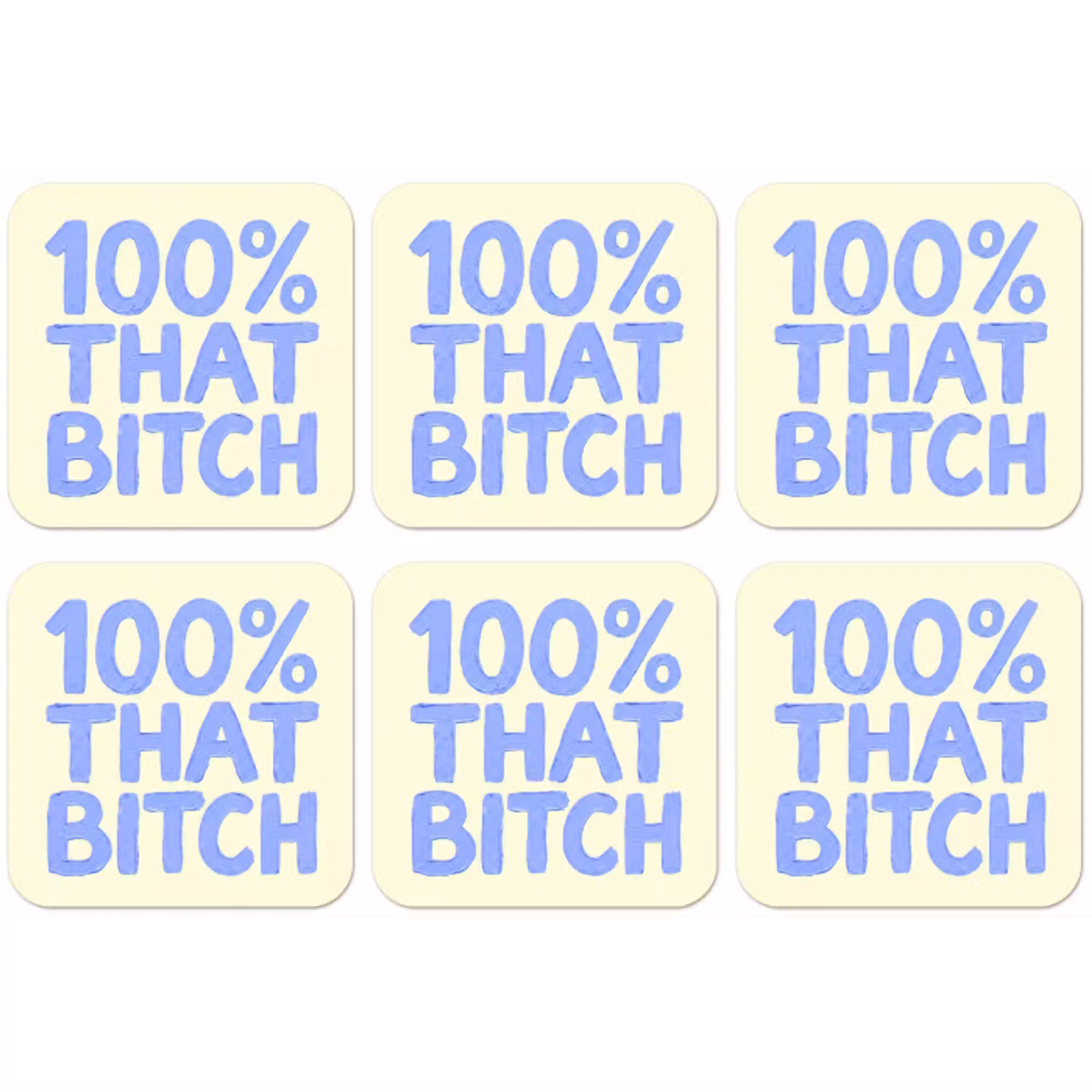 100% that bitch - Blauw - Wit onderzetter kurk middel -zkaufland3dotto