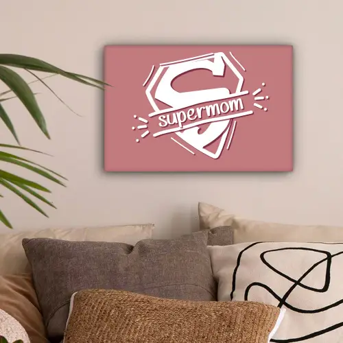 Spreuken - Supermom - Moeder - Quotes canvas 2cm klein -sfeer1
