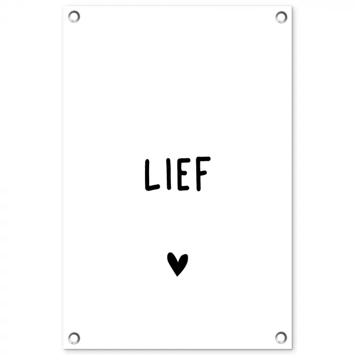 Quotes - Lief - Spreuken tuinposter los doek klein -3d
