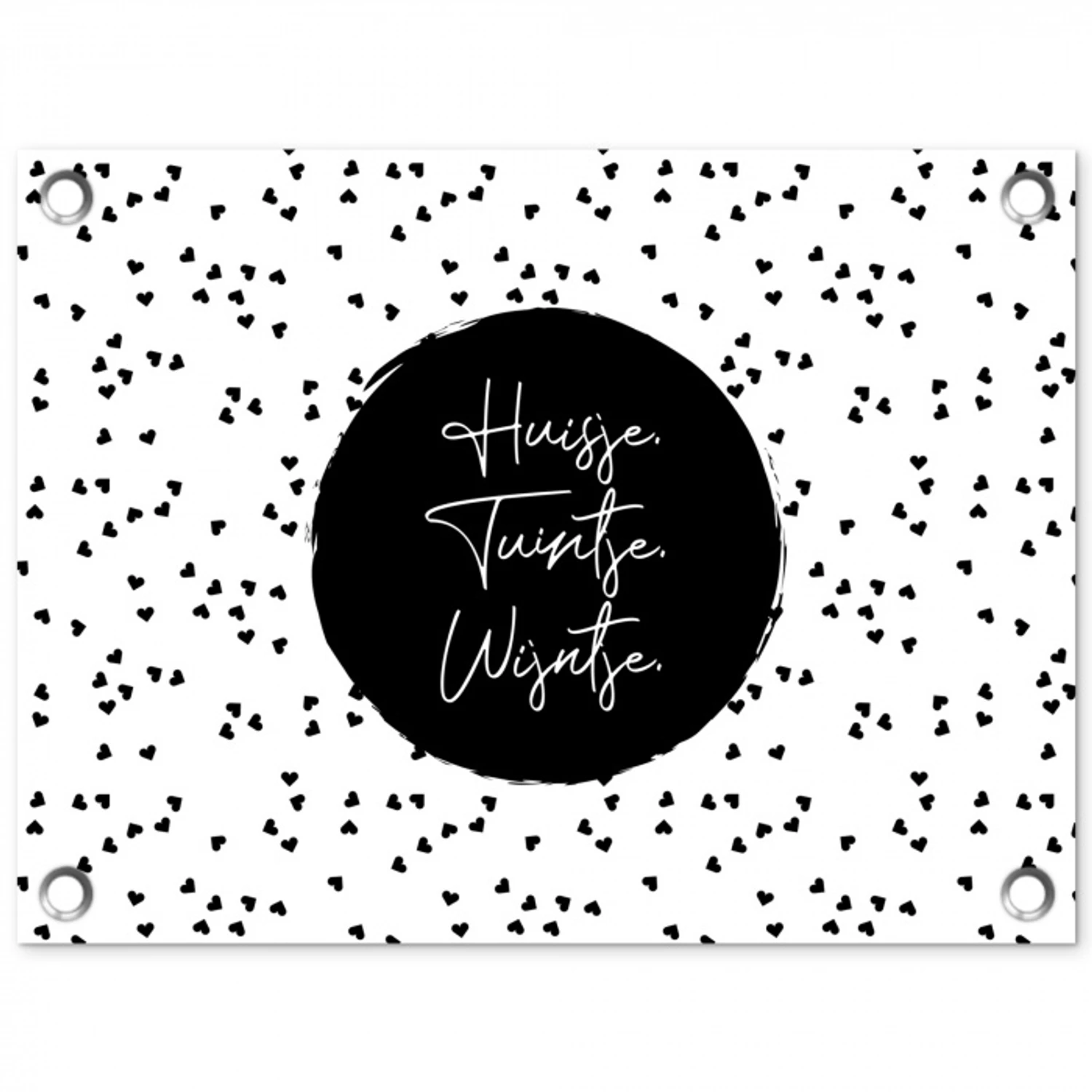 Quotes - Huisje. Tuintje. Wijntje. - Wijn - Tekst tuinposter los doek klein -3d