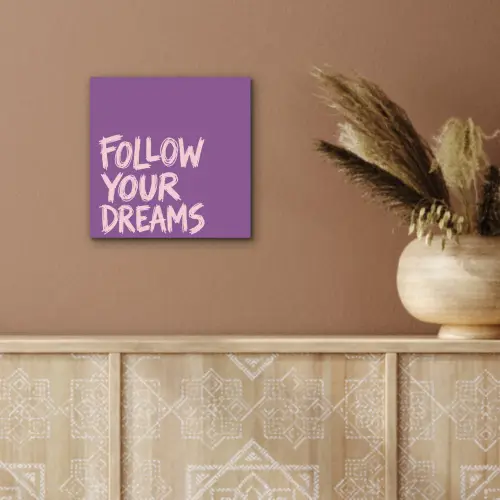 Follow your dreams - Paars - Penseeltextuur aluminium wit klein -sfeer4