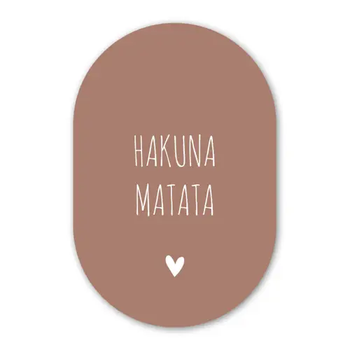 Spreuken - Hakuna matata - Quotes Wandcirkel Ovaal Forex klein -3d