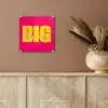 Dream big - Roze - Geel - Minimalistisch plexiglas 5mm klein -sfeer5
