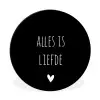 Spreuken - Alles is liefde - Quotes - Bløf Wandcirkel aluminium klein -3d