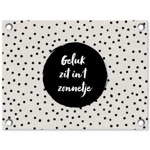 Geluk zit in 't zonnetje - Quotes - Tekst - Zomer tuinposter los doek klein -3d