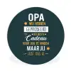 Spreuken - Opa jij hebt ons al - Quotes - Opa Wandcirkel kunststof plaat 5mm dik klein -3d