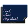 Fuck what they think - Blauw - Cursief Inductie beschermer vinyl 3mm klein -3d