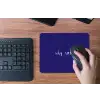 Why not - Blauw - Handgeschreven muismat rubber klein -toetsenbord