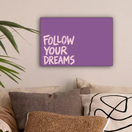 Follow your dreams - Paars - Penseeltextuur canvas 2cm klein -sfeer1