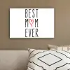 Best mom ever - Spreuken - Mama - Quotes canvas 2cm klein -sfeer3