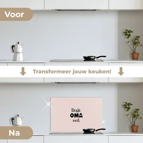 Quotes - Oma - Beste oma ooit - Spreuken keuken achterwand spatscherm klein -voor_na_NL