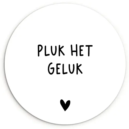 Quotes - Pluk het geluk - Spreuken Wandcirkel kunststof plaat 5mm dik klein -3d