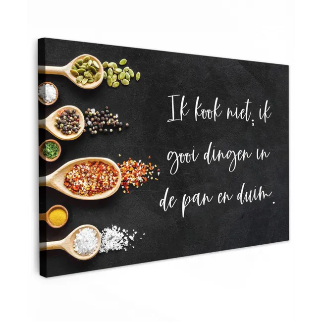 Ik gooi dingen in de pan en duim - Keuken - Quotes - Spreuken - Humor canvas 2cm klein -z3d