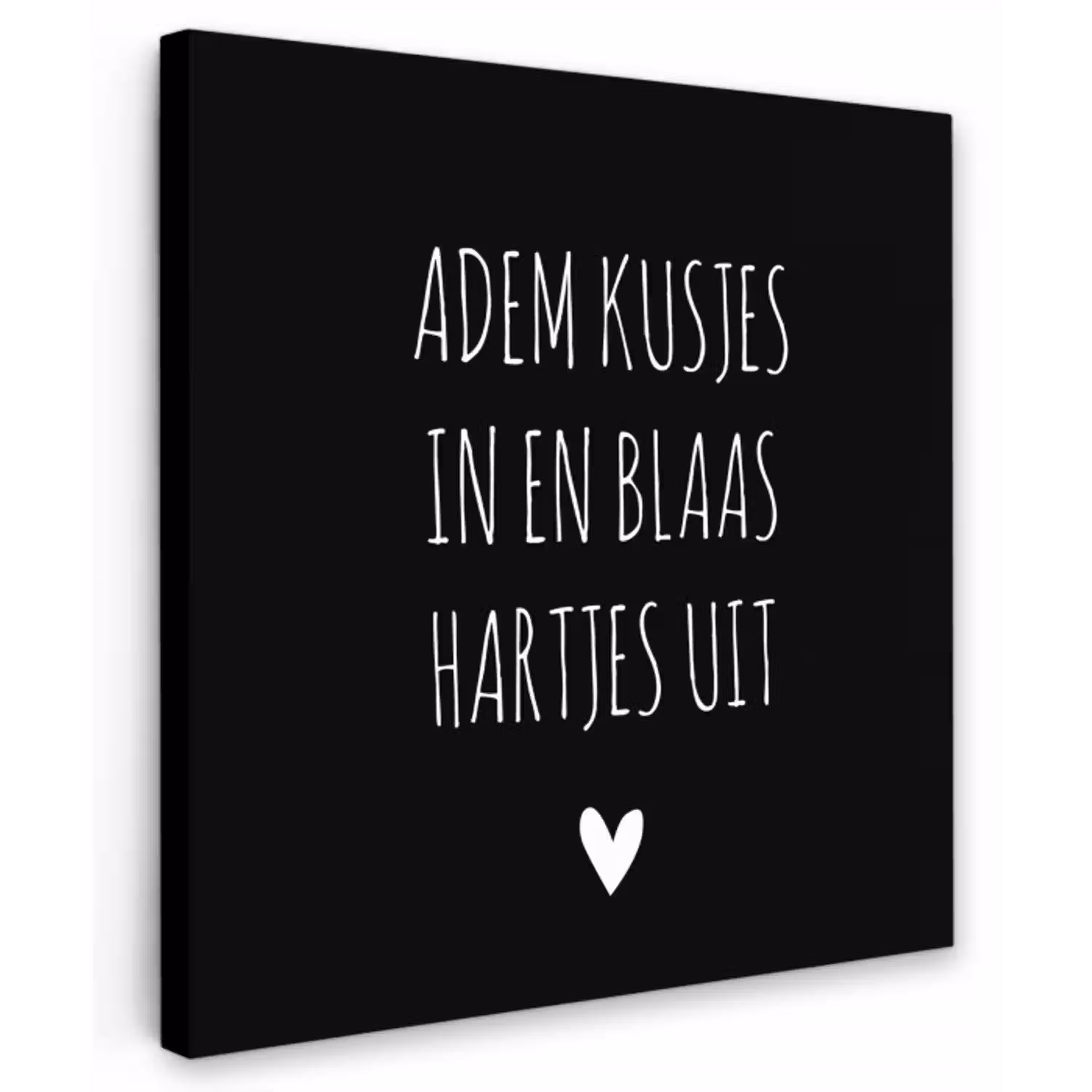 Spreuken - Adem kusjes in en blaas hartjes uit - Quotes Tuinposter op houten frame 2 cm dik klein -3d