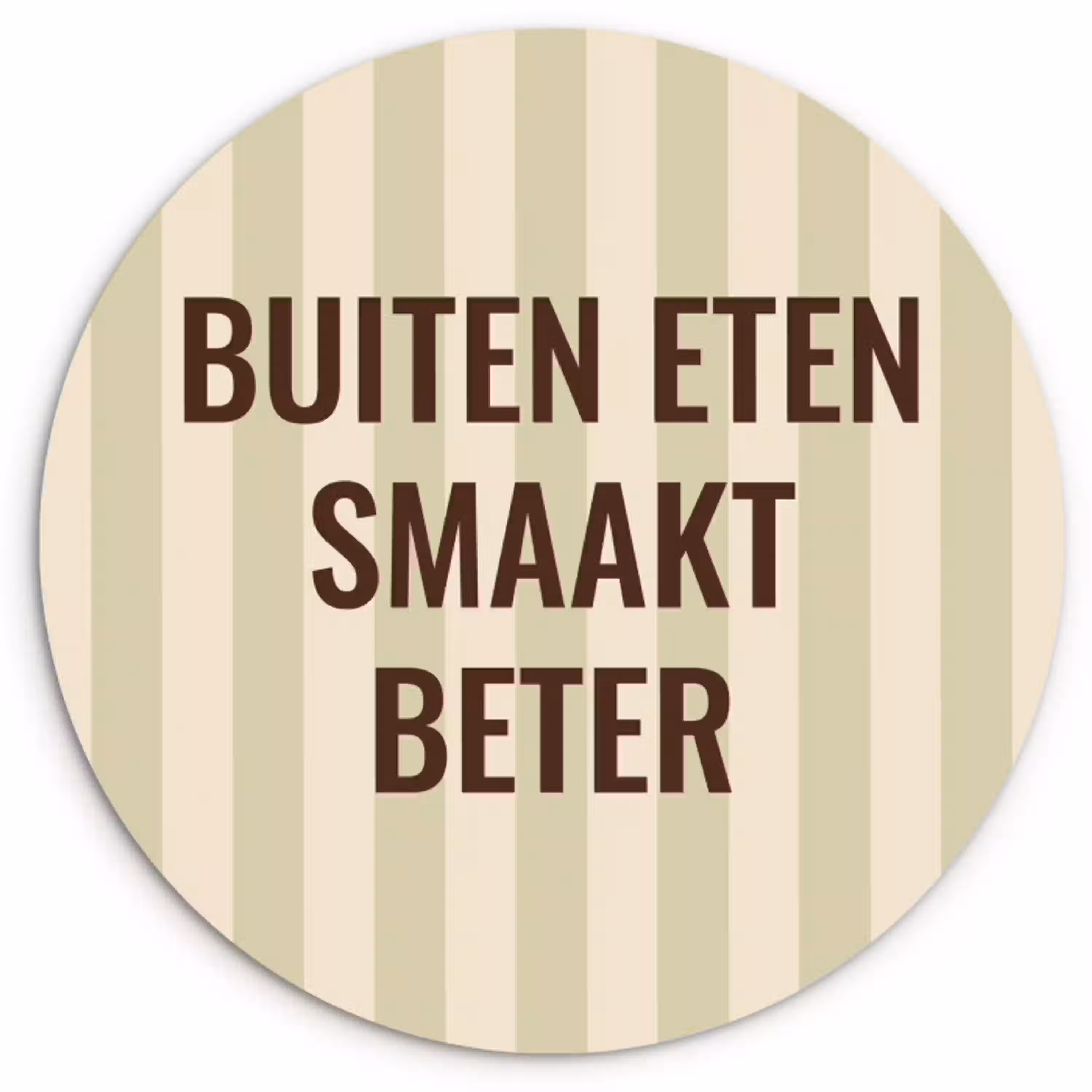 Buiten - Quote - Strepen - Zomer Wandcirkel plexiglas klein -3d