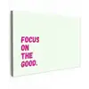 Focus on the good - Beige - Roze Tuinposter op houten frame 2 cm dik klein -3d