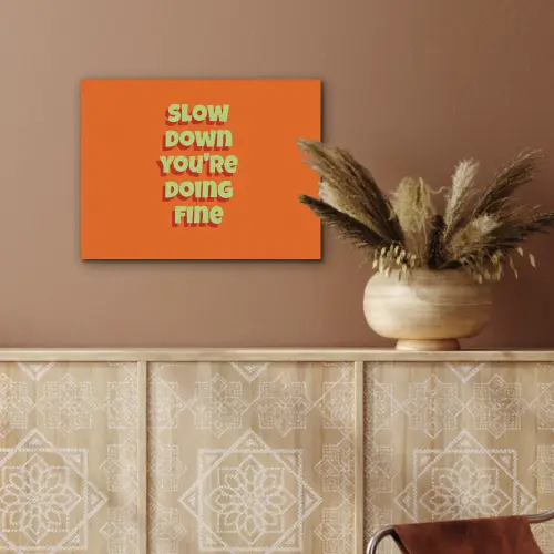 Slow down you're doing fine - Oranje - Simple PET vilt klein -sfeer4