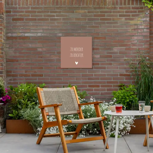 Spreuken - Zo moeder zo dochter - Mama - Dochter - Quotes Tuinposter op houten frame 2 cm dik klein -sfeer3