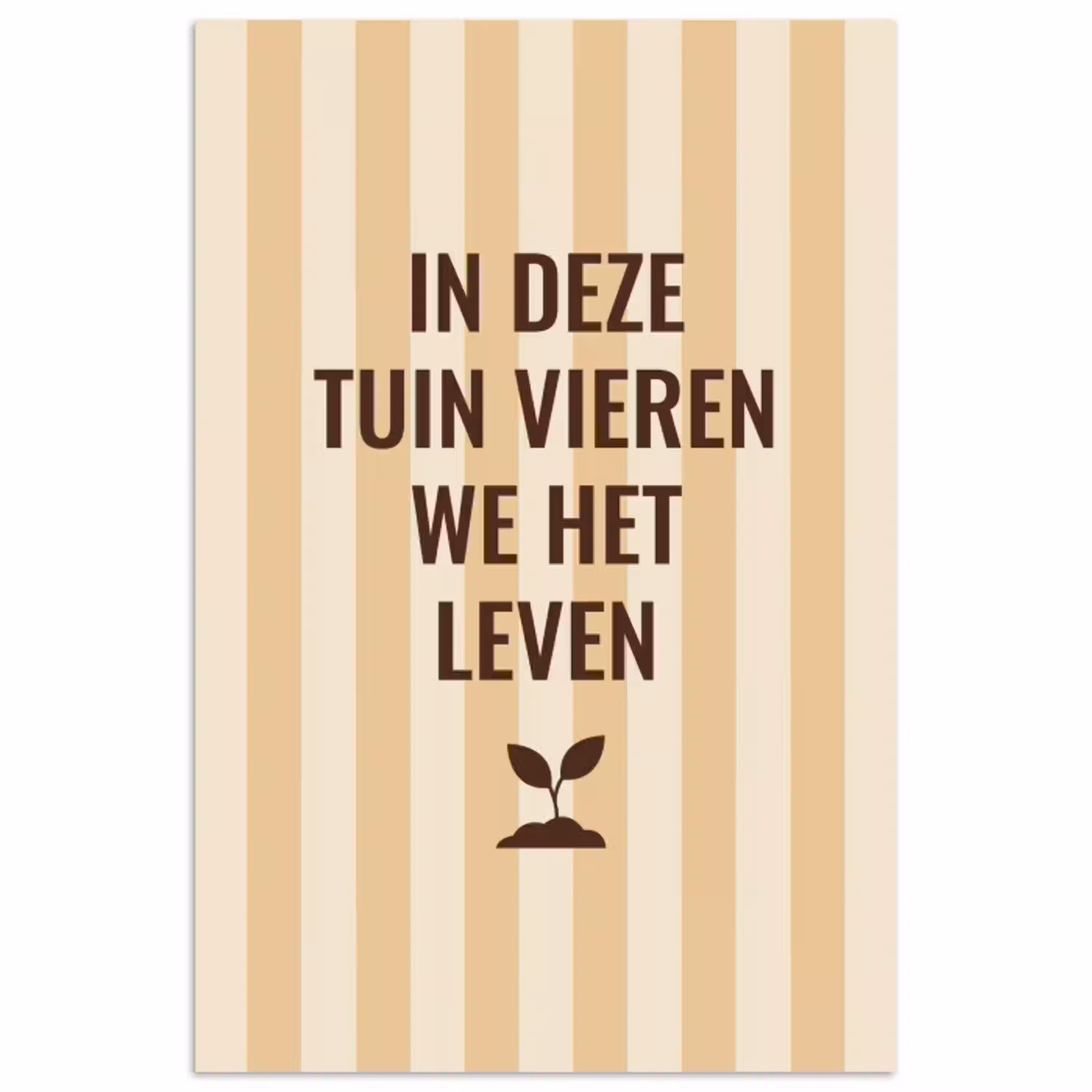 Tuin - Quote - Strepen - Zomer poster papier klein -3d