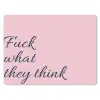 Fuck what they think - Roze - Minimalistisch muismat rubber klein -3d