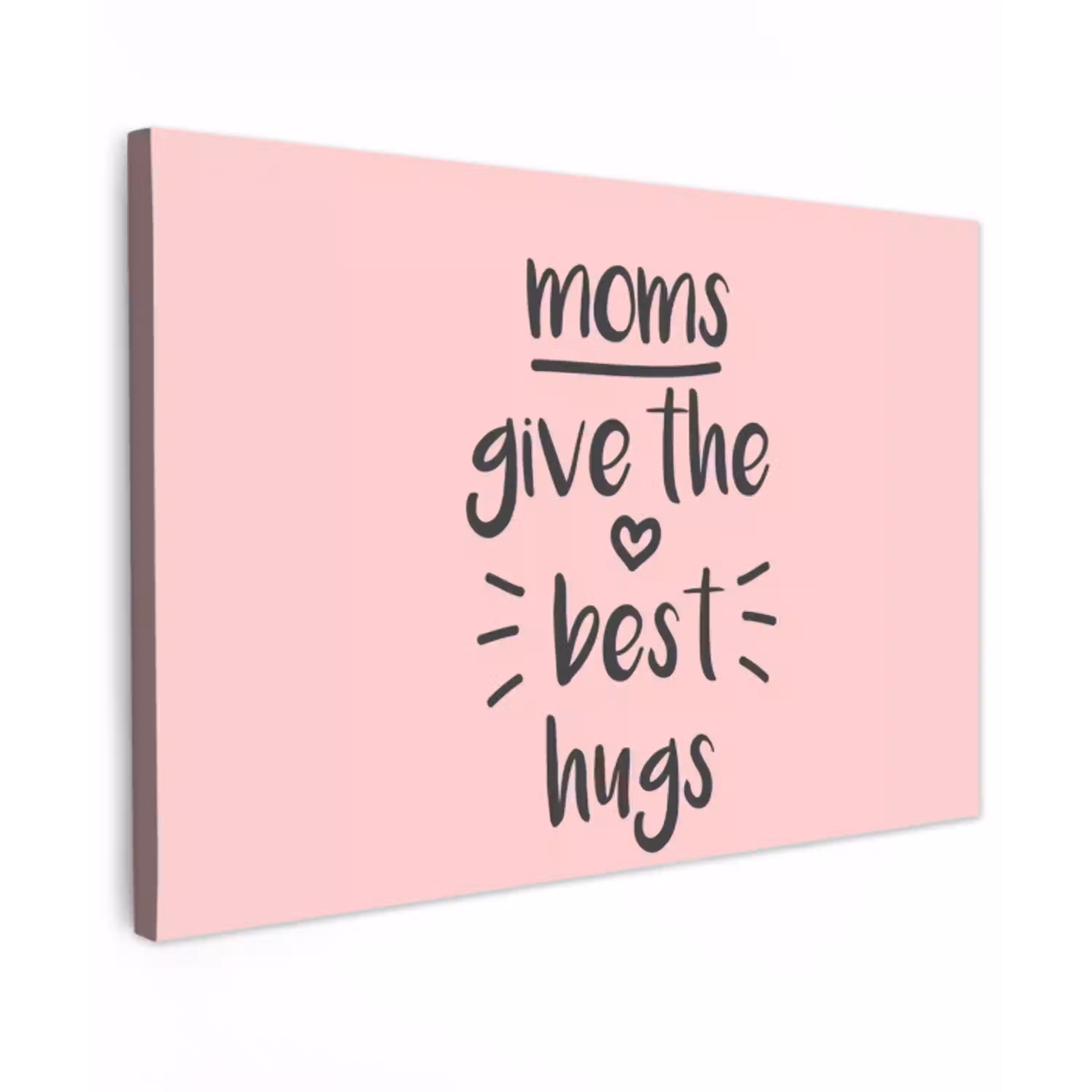 Spreuken - Moms give the best hugs - Quotes - Mama canvas 2cm klein -z3d