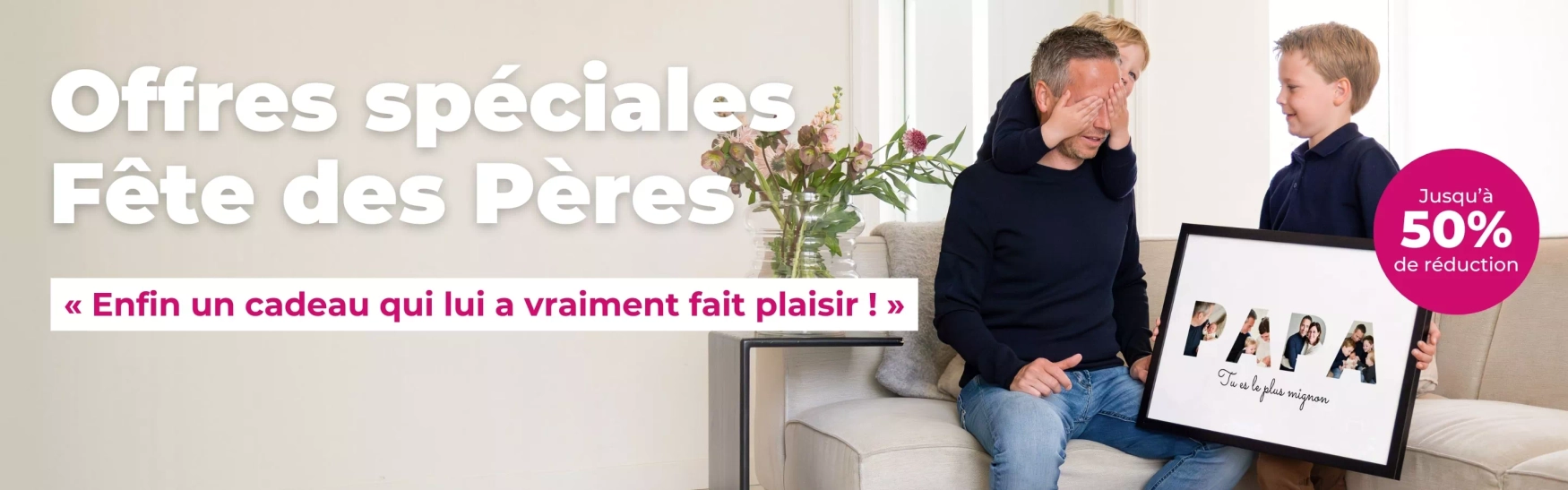 Offres spéciales fête des pères, enfin un cadeau qui lui a vraiment fait plaisir !