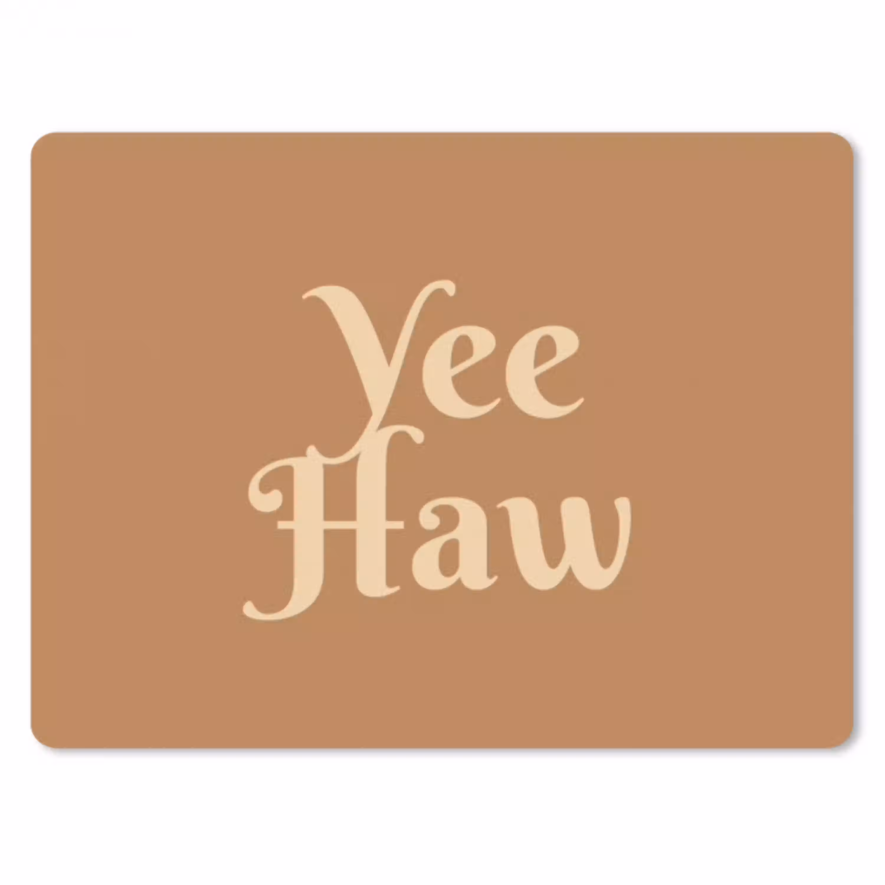 Yee haw - Bruin - Minimalistisch muismat rubber klein -3d
