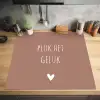Pluk het geluk - Spreuken - Quotes Inductie beschermer vinyl 3mm middel -sfeer5