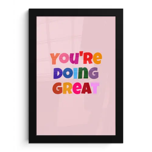You're doing great - Roze - Kleurrijk fotolijst zwart zonder passe partout klein -3d
