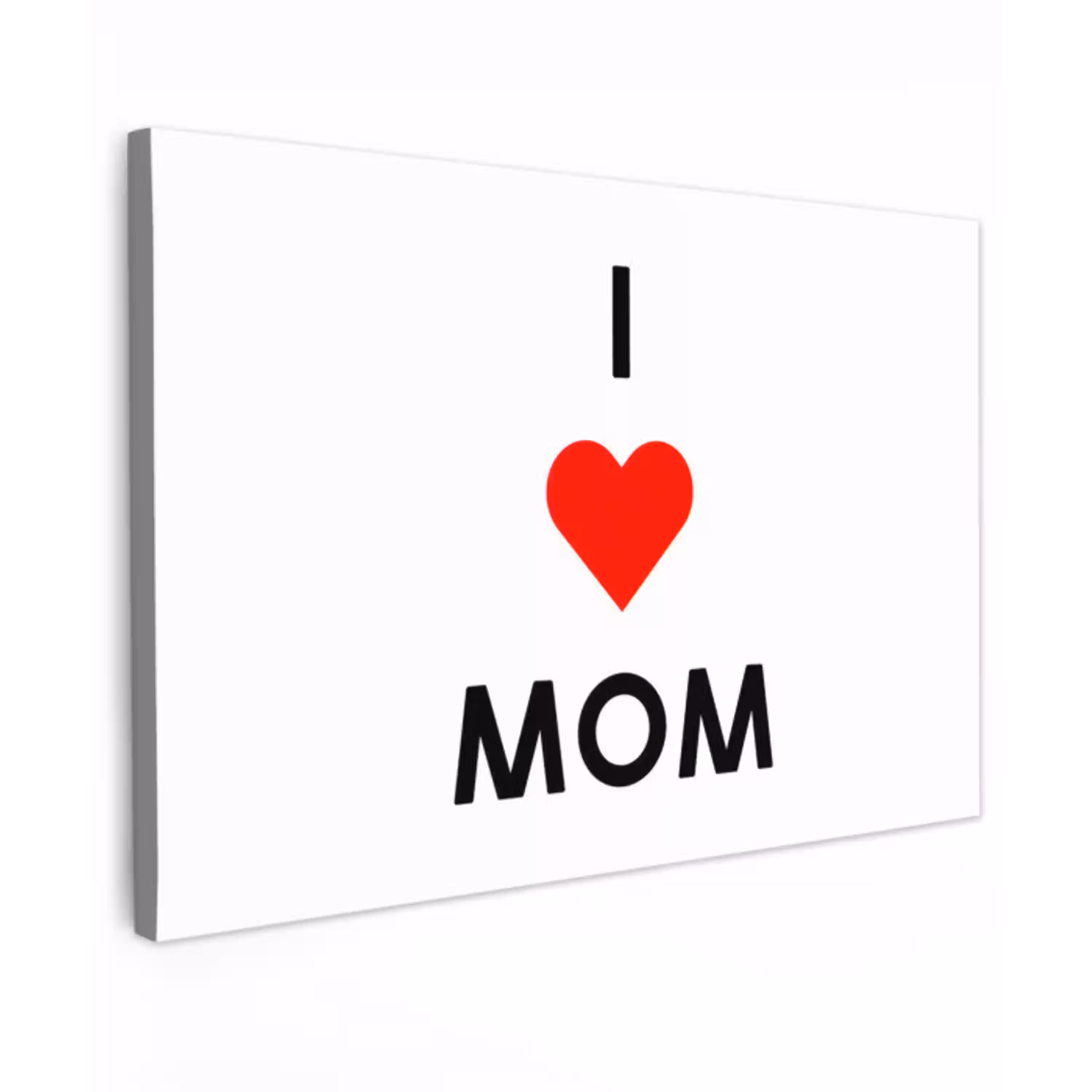 Spreuken - Quotes I Love Mom - Moederdag - Mama - Mama cadeau canvas 2cm klein -z3d