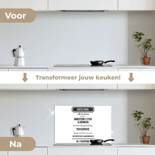 Spreuken - Hotel papa - Quotes - Vader keuken achterwand spatscherm klein -voor_na_NL