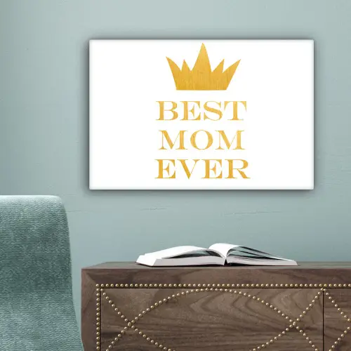 Quotes - Best mom ever - Spreuken - Mama canvas 2cm klein -sfeer4