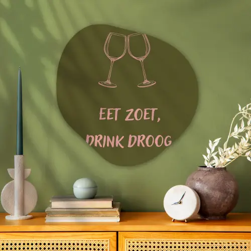 Roze - Groen - Wijn - Quote Wandcirkel Organisch Plexiglas middel -sfeer2