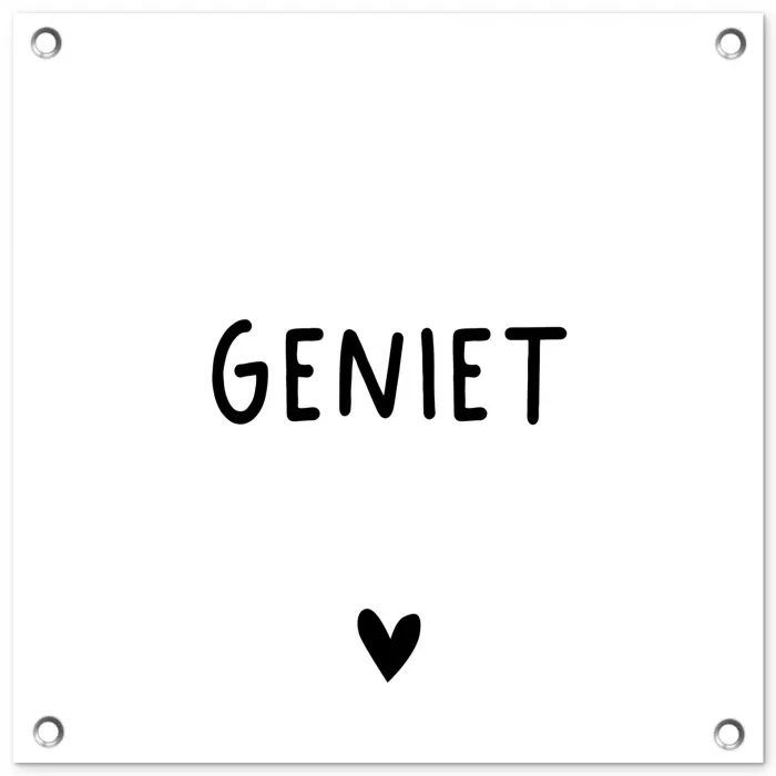 Spreuken - Geniet - Quotes tuinposter los doek klein -3d