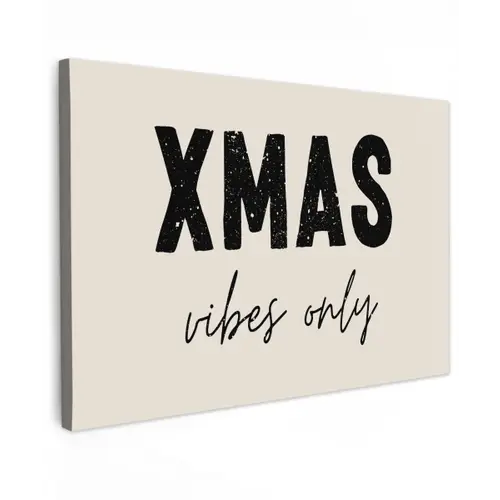 Kerst - Spreuk - xmas vibes only - Beige canvas 2cm klein -z3d