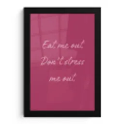 eat me out don't stress me out - Roze - Minimalistisch fotolijst zwart zonder passe partout klein -3d