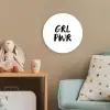 Spreuken - Grl pwr - Meisjes - Quotes - Kinderen Wandcirkel kunststof plaat 5mm dik klein -tsfeer1_kind