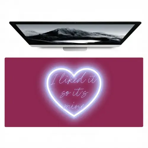 I liked it so it's mine - Neon hart - Roze Muismat XXL klein -zzz3d